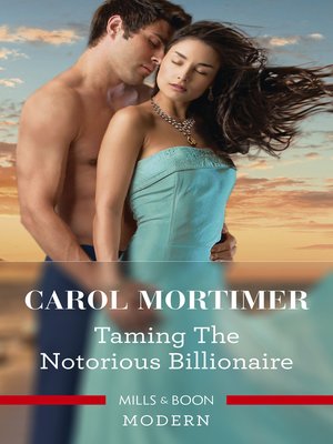 cover image of Taming the Notorious Billionaire